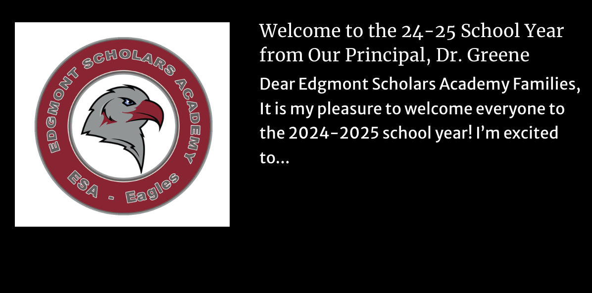  Black background with ESA logo. Text reads: Letter from Our Principal, Dr. Greene